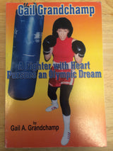Gail Grandchamp A Fighter With Heart Pursues an OLYMPIC DREAM