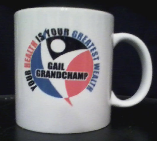 Gail Grandchamp Your Health is your Greatest Wealth Coffee Cup